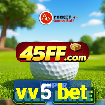 vv5 bet